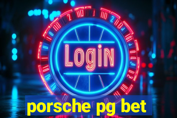 porsche pg bet